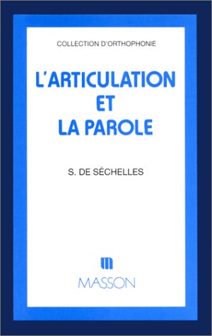 L'articulation et la parole