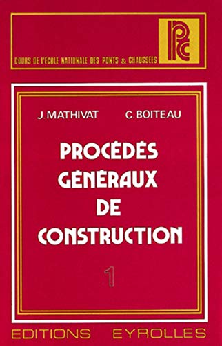 PROCEDES GENERAUX DE CONSTRUCTION TOME 1.
