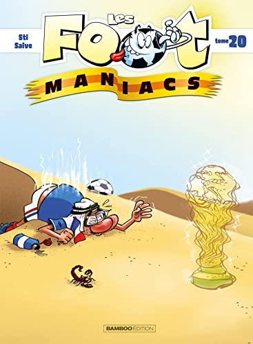 Les Footmaniacs Tome 20
