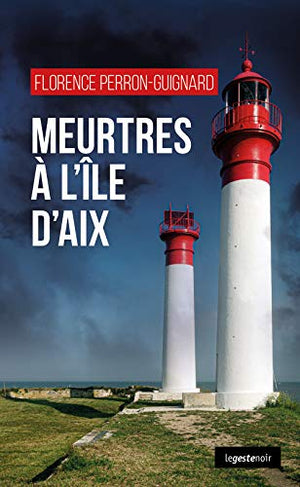 Meurtres à l'île d'Aix