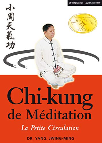 Chi-kung de méditation: La petite circulation