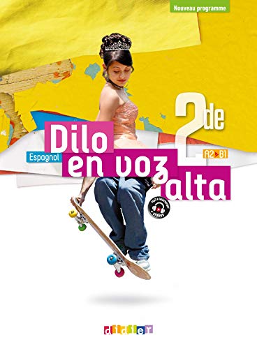 Dilo En Voz Alta 2de - Espagnol Ed.2019 - Livre de l'élève