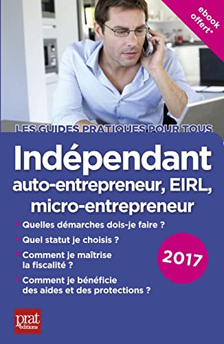 Indépendant, auto-entrepreneur, EIRL, micro-entrepreneur