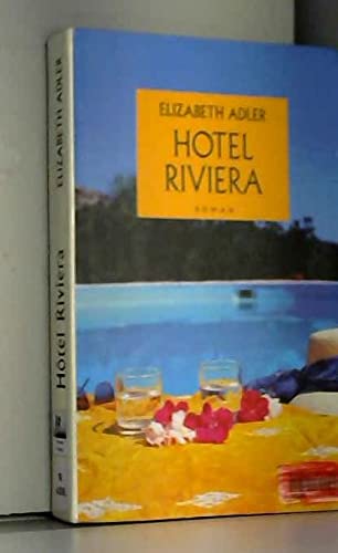Hotel Riviera. Roman traduit de l'anglais.