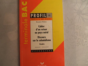 CAHIER D'UN RETOUR AU PAYS NATAL (1939, PREMIERE PUBLICATION), (1956, EDITION DEFINITIVE). DISCOURS SUR LE COLONIALISME (1955), CESAIRE