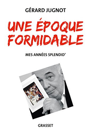 Une époque formidable