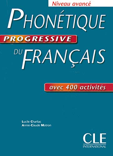 Phonétique progressive du français - Niveau avancé - Livre + corrigés