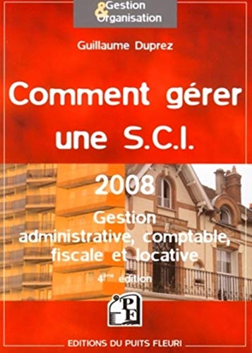 Comment Gerer une S.C.I. - 2008