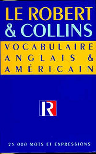 Le Robert et Collins : vocabulaire anglais et américain