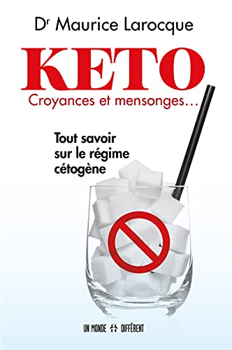 Kéto - Croyances et mensonges - Tout savoir sur le régime cétogène