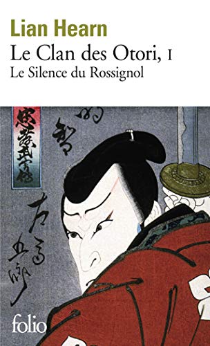 Le Clan des Otori, tome 1 : Le Silence du Rossignol
