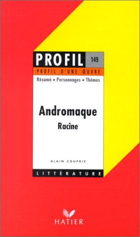 Andromaque, Racine : Analyse critique