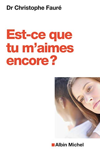 Est-ce que tu m'aimes encore ?