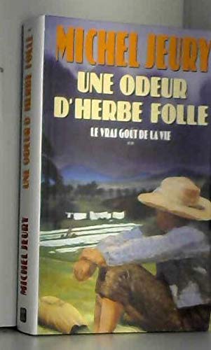 Une odeur d'herbe folle