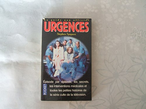 "Urgences": Le guide non officiel