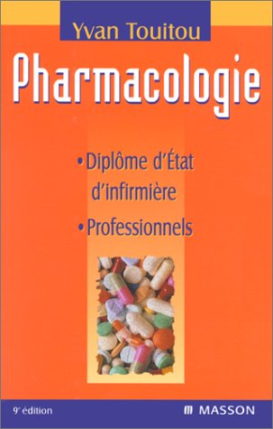 Pharmacologie : Diplôme d'Etat d'Infirmière, professionnels, 9e édition