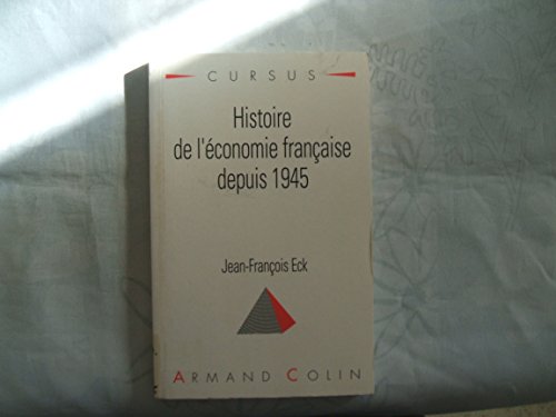 Histoire de l'economie francaise depuis 1945