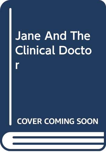 Jane And The Clinical Doctor
