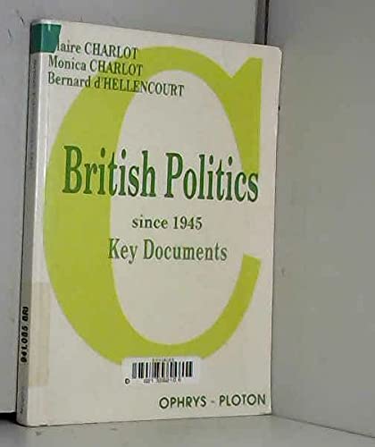 British politics. Key documents since 1945