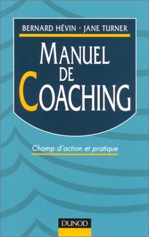 Manuel de coaching. Champ d'action et pratique