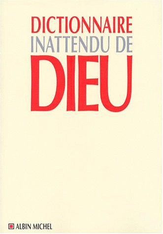Dictionnaire Inattendu de Dieu