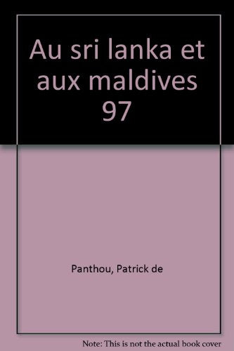 AU SRI LANKA ET AUX MALDIVES. Edition 1997