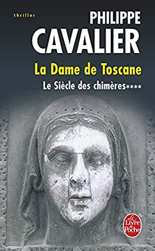 Le Siècle des chimères tome 4 : La Dame de Toscane