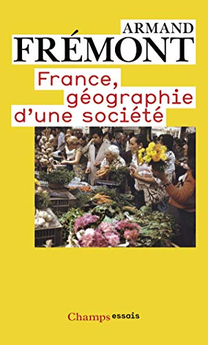 France: Géographie d'une société