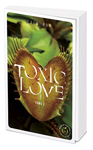 Toxic love - tome 2