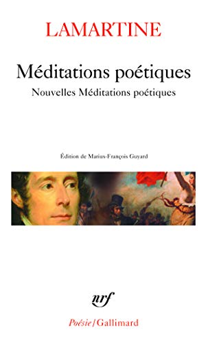 Méditations poétiques. Nouvelles méditations poétiques. (suivies de) Poésies diverses