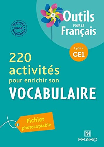 220 activités pour enrichir son Vocabulaire CE1 (2011) - Outils pour le Français