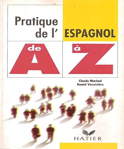 Pratique de l'espagnol de A à Z