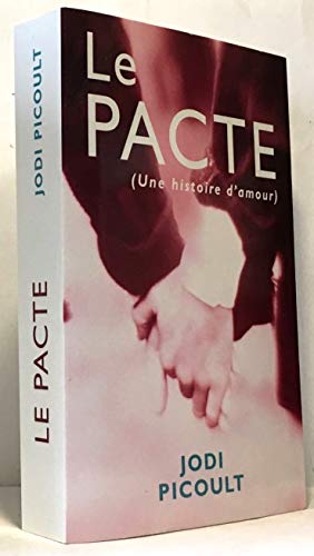 PACTE, Le ( Une Histoire D'Amour) French text Version