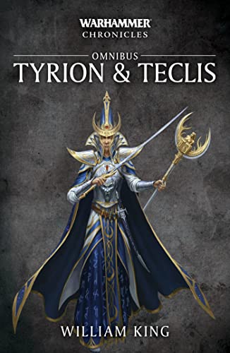 WARHAMMER CHRONICLES : TYRION & TECLIS