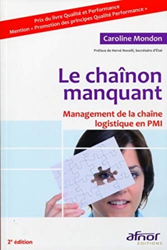 Le chaînon manquant : Management de la chaîne logistique en PMI