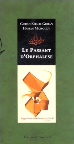 Le Passant d'Orphalèse: Extrait du livre "Le Prophète"