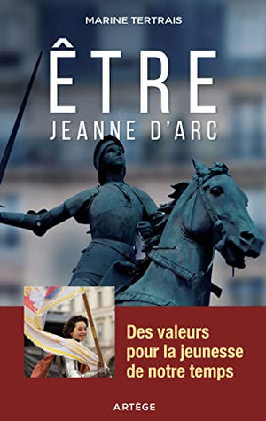 Être Jeanne d'Arc