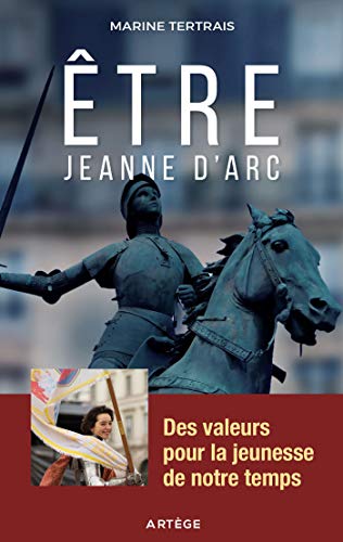 Être Jeanne d'Arc