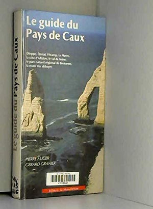 Le guide du Pays de Caux