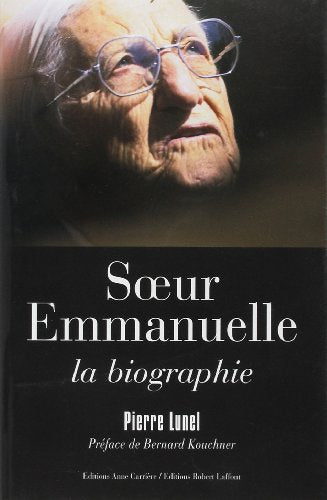 Soeur Emmanuelle, la biographie