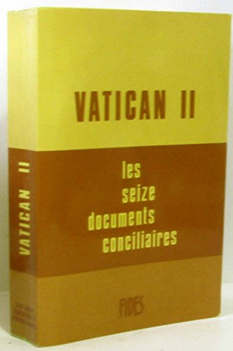 Vatican II - Les seize documents conciliaires. Texte intégral.