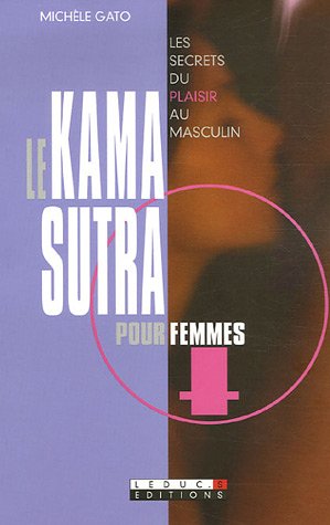 Le Kama-Sutra pour femmes: Les secrets du plaisir au masculin