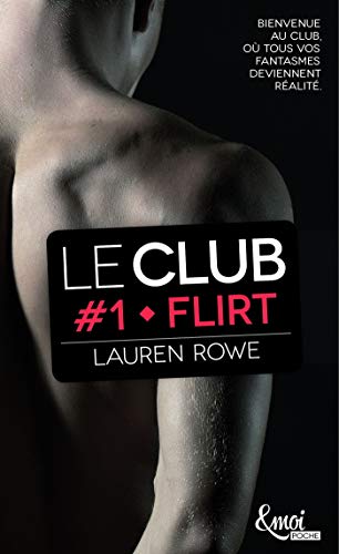 Flirt: Le Club - Volume 1