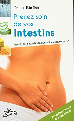 Prenez soin de vos intestins: Transit, flore intestinale et santé en naturopathie