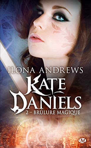 Kate Daniels, T2 : Brulure magique