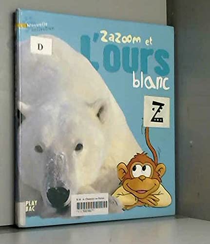 Zazoom et l'ours blanc