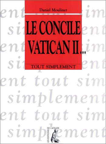 Le concile Vatican II : Vatican II, un concile pour notre temps
