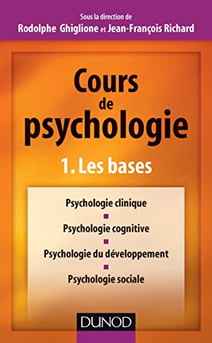 Cours de psychologie - Tome 1 - Les bases