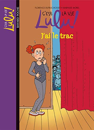 C'est la vie Lulu, Tome 13: J'ai le trac