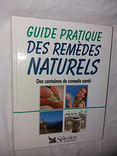 Guide pratique des remèdes naturels